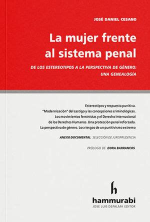 MUJER FRENTE AL SISTEMA PENAL LA 1 ª ED 2023 DE LOS ESTEREOTIPOS A