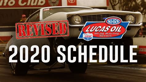 Nhra Announces Revised Lucas Oil Drag Racing Series Schedule Addition