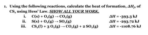 Solved 1 Using The Following Reactions Calculate The Heat