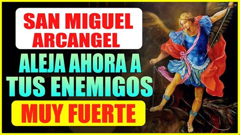 LA ORACIÓN MÁS PODEROSA DEL MUNDO DE SAN MIGUEL ARCÁNGEL DESTRUYE