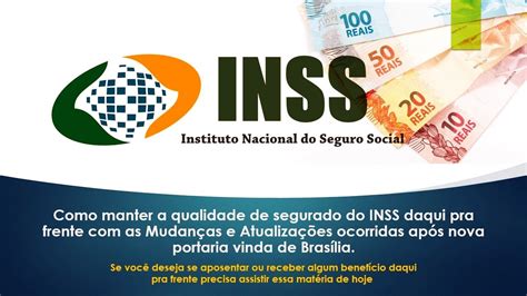 INSS Como Manter A Qualidade De Segurado Daqui Pra Frente As