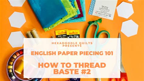 How To Thread Baste Hexagons For Epp English Paper Piecing