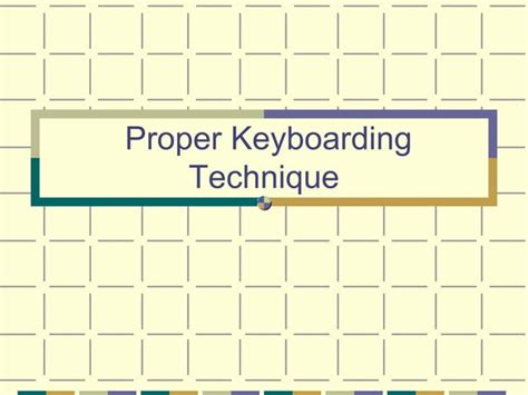 Proper Keyboarding Technique Ppt