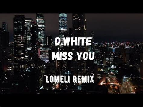 D White Miss You Lomeli Remix Euro Dance Music 80s 90s Modern