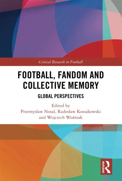 Football Fandom And Collective Memory