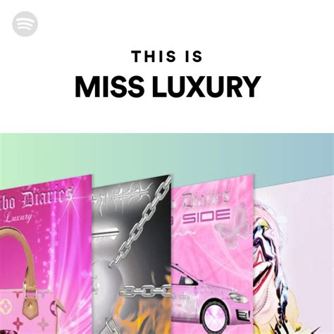 This Is Miss Luxury Playlist By Spotify Spotify