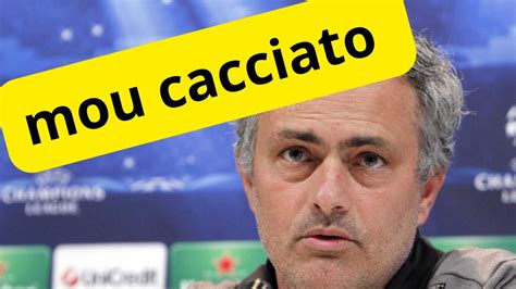 Mourinho Out Zeru Rispetto Cacciato Youtube