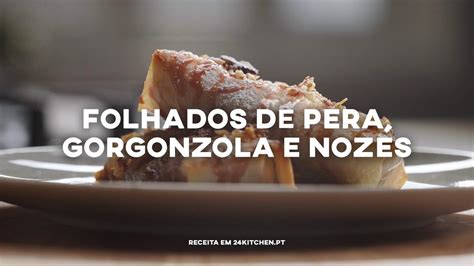 Folhados de Pera Gorgonzola e Nozes COMTRADIÇÃO Henrique Sá Pessoa