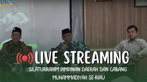 SILATURRAHIM PIMPINAN DAERAH DAN CABANG MUHAMMADIYAH SE RIAU II Hari Ke