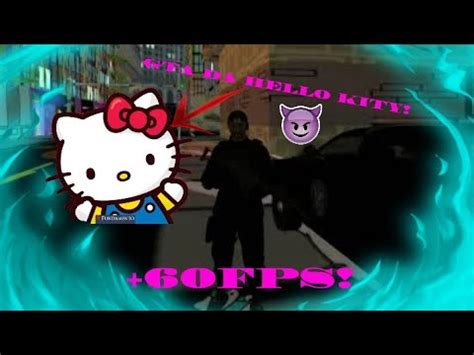 Melhor GTA Anti Lag Da Hello Kity PC FRACO 350mb YouTube