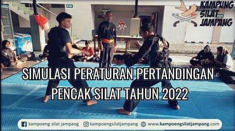 SIMULASI PERATURAN PERTANDINGAN PENCAK SILAT TAHUN 2022 YouTube