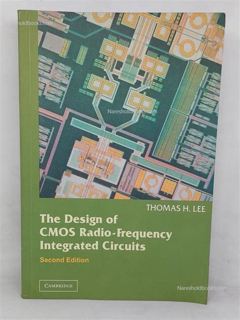 The Design Of Cmos Radio Frequency Integrated Circuits 2nd Edition T Lee Naresh Old