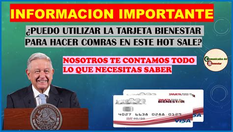 HOT SALE SE PUEDE USAR LA TARJETA BIENESTAR PARA HACER COMPRAAS