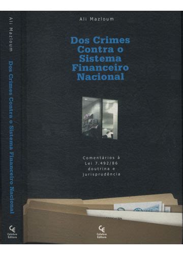 Sebo Do Messias Livro Dos Crimes Contra O Sistema Financeiro Nacional