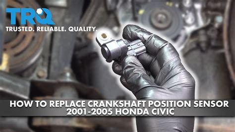 How To Replace Crankshaft Position Sensor Honda Civic Youtube