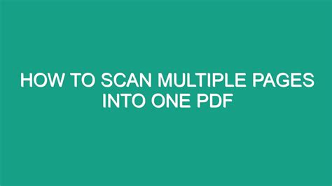 How To Scan Multiple Pages Into One Pdf Android