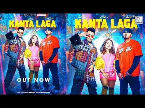 Kanta Laga Neha Kakkar Tony Kakkar New Song Yo Yo Honey Singh