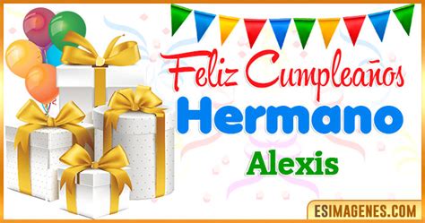 ºº Feliz Cumpleaños Alexis 30 Tarjetas y