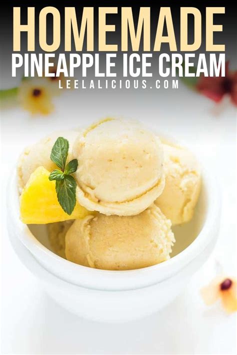 Homemade Pineapple Ice Cream Dairy Free Vegan Paleo Leelalicious