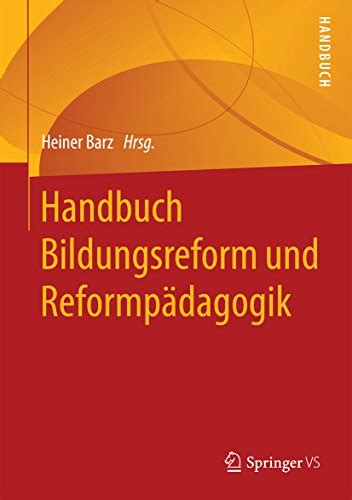 Handbuch Bildungsreform Und Reformp Dagogik Ebook Barz Heiner