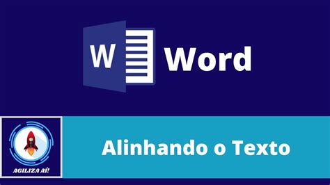 Como alinhar textos no Word Justificar Centralizar Alinhar à