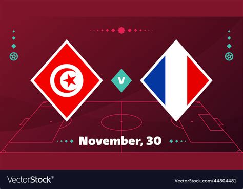 Tunisia Vs France Football Group D World Vector Image