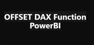 OFFSET DAX Function Power BI Docs