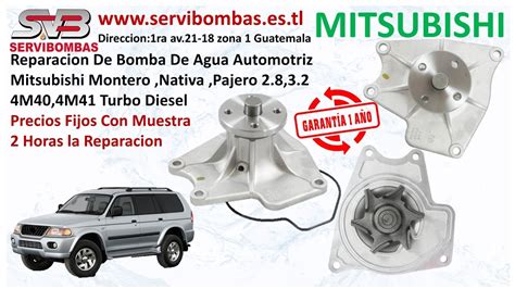 Reparación de bombas de agua Mitsubishi montero nativa pajero 2 8 3 2