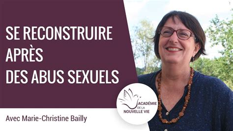 Comment se reconstruire après des abus sexuels Marie Christine Bailly