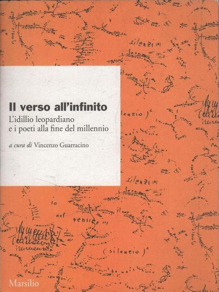 Il Verso All Infinito L Idillio Leopardiano E I Poeti Alla