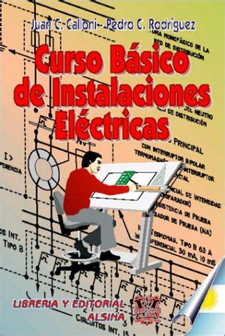 Curso Basico De Instalaciones Electricas Calloni Juan C