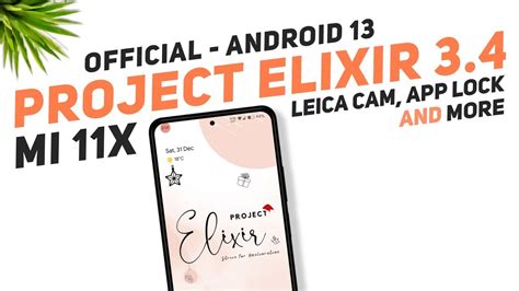 Project Elixir 3 4 Official Mi 11X POCO F3 Android 13 Leica Cam