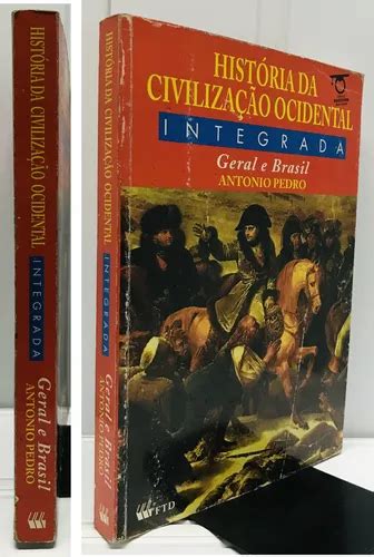 História Da Civilização Ocidental - Integrada Geral E Do Brasil ...