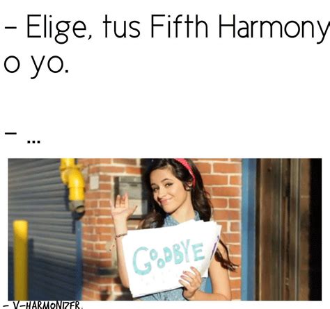 Ocurrencias De Una Harmonizer Memes De Fifth Harmony Fifth Harmony