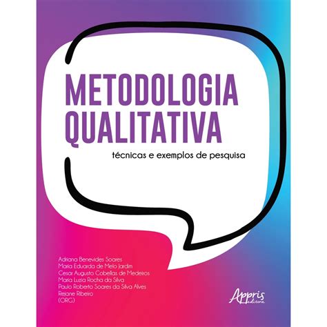 Metodologia Qualitativa Técnicas E Exemplos De Pesquisa No Shoptime