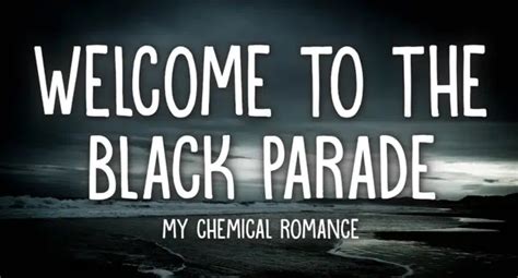 Welcome to the Black Parade Lyrics – My Chemical Romance | The Black ...