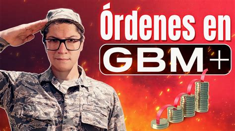 Tipos De Rdenes En Gbm Cu Ntos Tipos De Rdenes Existen En Gbm Youtube