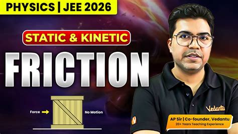 Static Kinetic Friction For JEE Mains 2026 AP Sir Physics