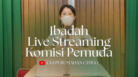 TEASER IBADAH LIVE STREAMING KOMISI PEMUDA YouTube