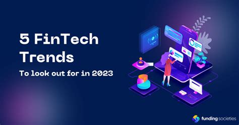 Five Fintech Trends To Look Out For In 2023 Funding Societies Malaysia Blog