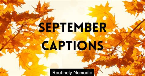 Best Welcome September Captions Routinely Nomadic