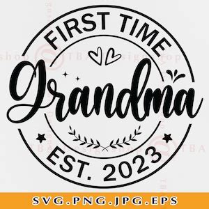 Promoted To Grandma Svg First Time Grandma Est Grandma Etsy