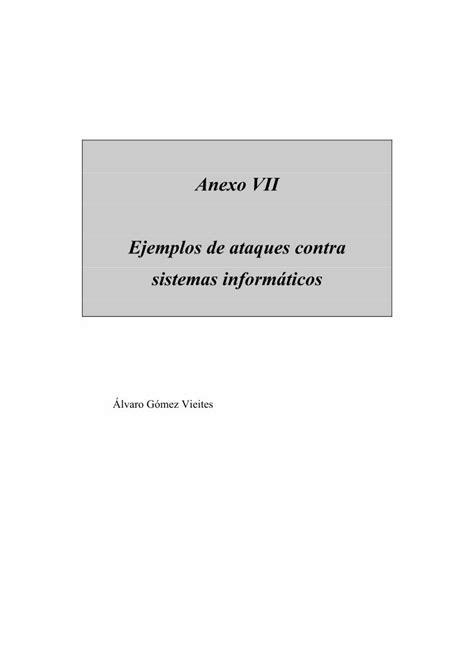 Pdf Anexo Vii Ejemplos De Ataques Contra Sistemas Anexo Vii