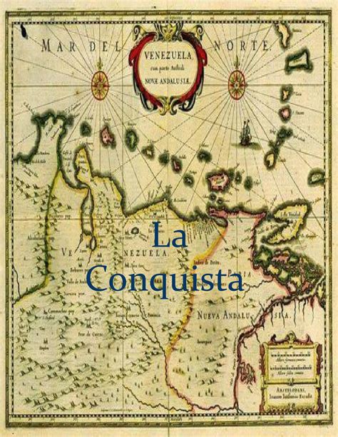 La Conquista Y Colonizaci N De Venezuela Y El Estado Zulia By Jormant