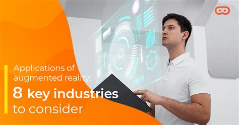 Applications of Augmented Reality: 8 key industries to consider ...