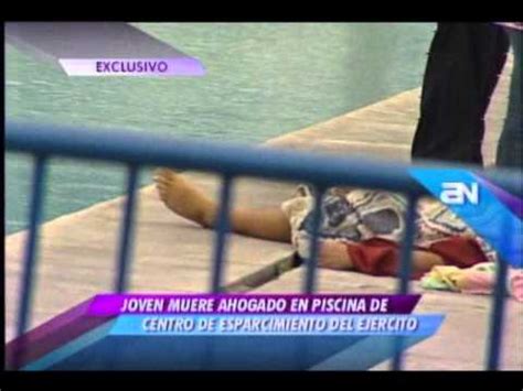 Joven Muere Ahogado En Piscina Youtube