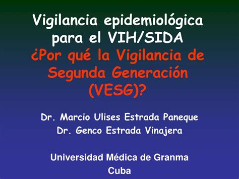 PPT Vigilancia epidemiológica para el VIH SIDA Por qué la Vigilancia