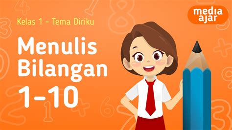 Menulis Lambang Bilangan 1 10 Matematika Kelas 1 SD Tematik YouTube