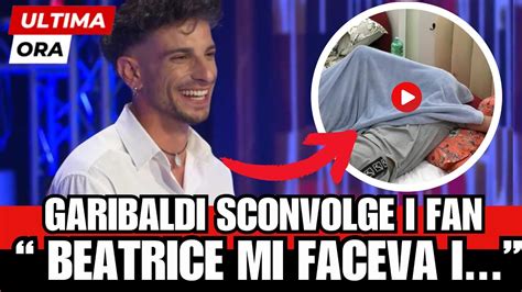 GRANDE FRATELLO SHOCK GARIBALDI SVELA TUTTA LA VERITÀ BEATRICE