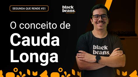 O Poder Da Cauda Longa Para O Marketing E Vendas